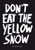 Don't Eat The Yellow Snow (Pop Music Wisdom) by Marcus Kraft, 9789063692889