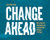 Change Ahead (How Research and Design are Transforming Business Strategy) by Carola Verschoor, 9789063693985