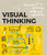 Visual Thinking (Empowering People and Organisations through Visual Collaboration) by Williemien Brand, 9789063694531