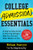 College Admission Essentials (A Step-by-Step Guide to Showing Colleges Who You Are and What Matters to You) by Ethan Sawyer, 9781492678830