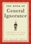 The Book of General Ignorance by John Mitchinson, John Lloyd, 9780307394910