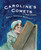 Caroline's Comets (A True Story) - 9780823446766 by Emily Arnold McCully, 9780823446766