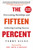 The Fifteen Percent (Overcoming Hardships and Achieving Lasting Success) by Terry Giles, Ben Carson, 9781510758339