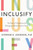 Inclusify (The Power of Uniqueness and Belonging to Build Innovative Teams) by Stefanie K. Johnson, 9780062947277