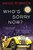 Who's Sorry Now? - 9781464211379 by Maggie Robinson
