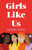 Girls Like Us - 9781250620873 by Randi Pink, 9781250620873