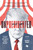 Unpresidented (A Biography of Donald Trump (Revised & Updated)) - 9781250620903 by Martha Brockenbrough, 9781250620903