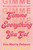 Gimme Everything You Got by Iva-Marie Palmer, 9780062937254