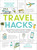 Travel Hacks (Any Procedures or Actions That Solve a Problem, Simplify a Task, Reduce Frustration, and Make Your Next Trip As Awesome As Possible) by Keith Bradford, 9781507213520