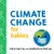 Climate Change for Babies by Chris Ferrie, Katherina Petrou, 9781492680826