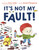 It's Not My Fault! by Jory John, Jared Chapman, 9781984830609