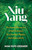 Xiu Yang (The Ancient Chinese Art of Self-Cultivation for a Healthier, Happier, More Balanced Life) by Mimi Kuo-Deemer, 9780486841724