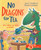 No Dragons for Tea (Fire Safety for Kids (and Dragons)) by Jean E. Pendziwol, Martine Gourbault, 9781550745719 No Dragons for Tea (Fire Safety for Kids (and Dragons)) by Jean E. Pendziwol, Martine Gourbault, 9781550745719