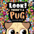 Look! There's a Pug (Look and Find Book) by IglooBooks, Nicola Anderson, 9781838525842