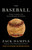 The Baseball (Stunts, Scandals, and Secrets Beneath the Stitches) by Zack Hample, 9780307475459