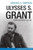 Ulysses S. Grant (Triumph over Adversity, 1822-1865) by Brooks Simpson, 9780760346969