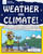 Weather and Climate! (With 25 Science Projects for Kids) by Kathleen M. Reilly, Tom Casteel, 9781619308664
