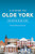 Guide to Olde York, A (The White Rose Tour) by Wanda Fowler, 9781467145640