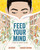 Feed Your Mind (A Story of August Wilson) by Jen Bryant, Cannaday Chapman, 9781419736537