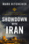Showdown with Iran (Nuclear Iran and the Future of Israel, the Middle East, and the United States in Bible Prophecy) by Mark Hitchcock, 9780785234470