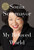 My Beloved World by Sonia Sotomayor, 9780307594884
