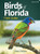 Birds of Florida Field Guide (Miniature Edition) - 9781647550653 by Stan Tekiela, 9781647550653