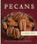 Pecans from Soup to Nuts - 9781455624829 by Keith Courrege, Marcelle Bienvenu, 9781455624829