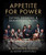 Appetite for Power (Eating, Drinking & Dealmaking in NYC: A Billions Guide) by Bahar Leventoglu, 9781510757295
