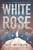 White Rose - 9780358376699 by Kip Wilson, 9780358376699