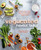 The Vegucated Family Table (Irresistible Vegan Recipes and Proven Tips for Feeding Plant-Powered Babies, Toddlers, and Kids) by Marisa Miller Wolfson, Laura Delhauer, 9781984857170