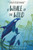 A Whale of the Wild by Rosanne Parry, Lindsay Moore, 9780062995926 A Whale of the Wild by Rosanne Parry, Lindsay Moore, 9780062995926
