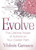Evolve (The Lifetime Power of Actions on Your Career Path) by Ydalmis Carrasco, 9781642794601