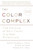 The Color Complex (Revised) (The Politics of Skin Color in a New Millennium) by Kathy Russell, Midge Wilson, Ph.D., Ronald Hall, 9780307744234