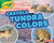 Crayola ® Tundra Colors by Lisa Bullard, 9781541577534