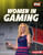 Women in Gaming by Laura Hamilton Waxman, 9781541590496