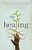 The Healing by Jonathan Odell, 9780307744562