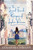 The Secret French Recipes of Sophie Valroux by Samantha Vérant, 9781984806994