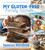 My Gluten-Free Family Kitchen (151 Fast, Fun, and Flavorful Recipes) by Vanessa Weisbrod, 9781642932942