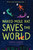 Naked Mole Rat Saves the World - 9781643750866 by Karen Rivers, 9781643750866