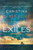 The Exiles (A Novel) by Christina Baker Kline, 9780062356345