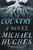 Country (A Novel) - 9780062940308 by Michael Hughes, 9780062940308 Country (A Novel) - 9780062940308 by Michael Hughes, 9780062940308