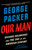 Our Man (Richard Holbrooke and the End of the American Century) - 9780307948175 by George Packer, 9780307948175