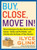 Buy, Close, Move In! (How to Navigate the New World of Real Estate--Safely and Profitably--and End Up with the Home of Your Dreams) by Ilyce Glink, 9780061944871