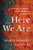Here We Are (To Migrate To America... It's the Boldest Act of One's Life) - 9781250204745 by Aarti Namdev Shahani, 9781250204745