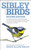 The Sibley Guide to Birds, Second Edition by David Allen Sibley, 9780307957900