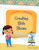 Creating Slide Shows by Ann Truesdell, Rachael McLean, 9781534170384