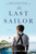 The Last Sailor (A Novel) by Sarah Anne Johnson, 9781402298530