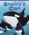 Granny's Clan (A Tale of Wild Orcas) by Dr. Sally Hodson, Ann Jones, 9781584691723