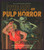 The Art of Pulp Horror (An Illustrated History) by Stephen Jones, 9781540032973