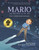 Mario and the Hole in the Sky (How a Chemist Saved Our Planet) - 9781623541866 by Elizabeth Rusch, Teresa Martínez, 9781623541866